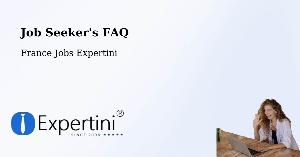 Job Seeker FAQ – Épernay - France Jobs Expertini